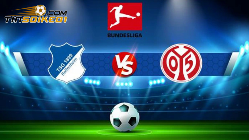 Soi kèo Hoffenheim vs Mainz nhận định cửa hòa cho hai đội